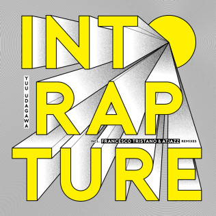 YUU UDAGAWA「INTO RAPTURE」